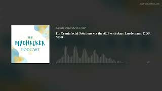 11: Craniofacial Solutions via the ALF with Amy Luedemann, DDS, MSD