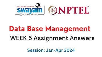 Nptel Database Management System Week 5 Assignment 5 Answers and Solutions 2024 | Swayam Platform