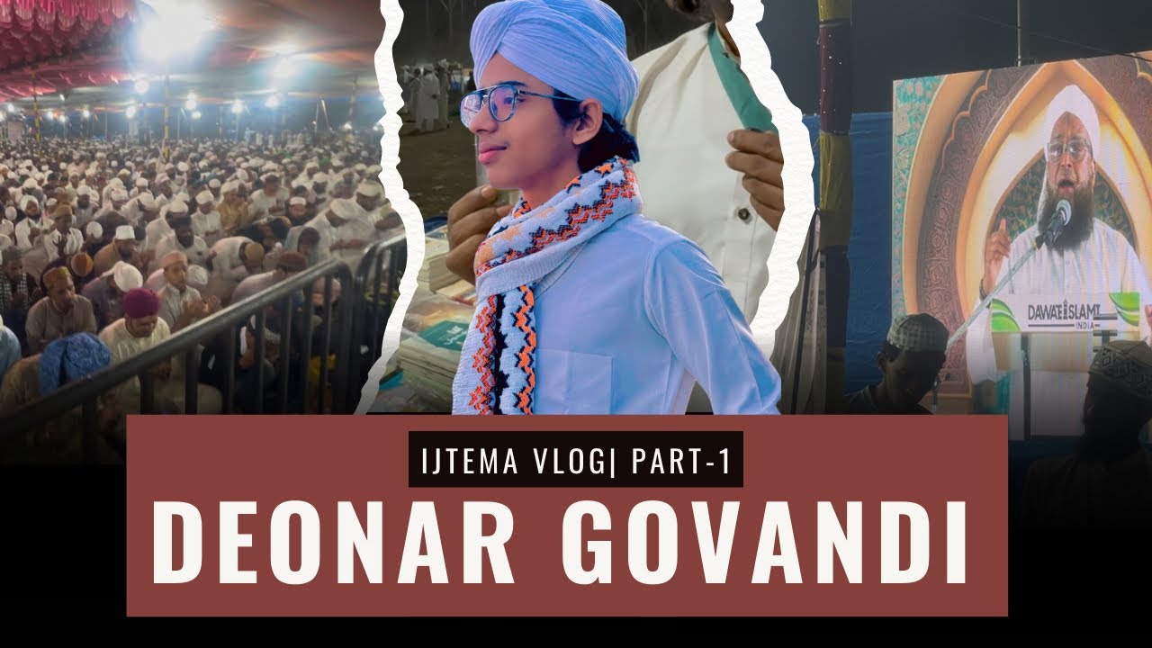 Deonar Govandi Ijtema Vlog😍| Day-1. #viral #vlog ...