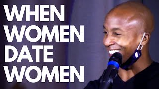 When women date women ft @RachmanBlakeLive  [RE-RUN]