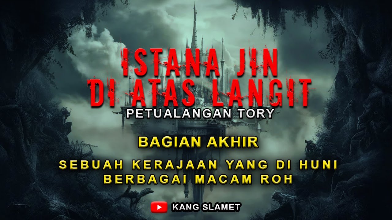NGERI ❗ SEBUAH KERAJAAN DI ATAS LANGIT YANG DI HUNI BANYAK SOSOK TAK KASAT || BAGIAN AKHIR