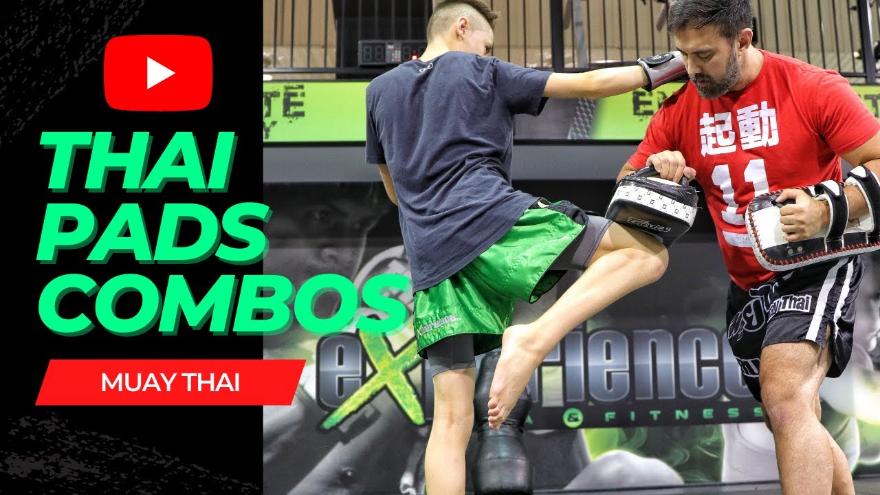 Muay Thai Advanced Thai Pads Combinations YouTube