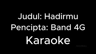 Band 4G Hadirmu Lirik Karaoke - @Dhot @Bandfourgee