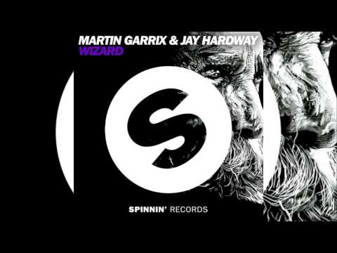 Martin Garrix & Jay Hardway - Wizard (Original Mix)