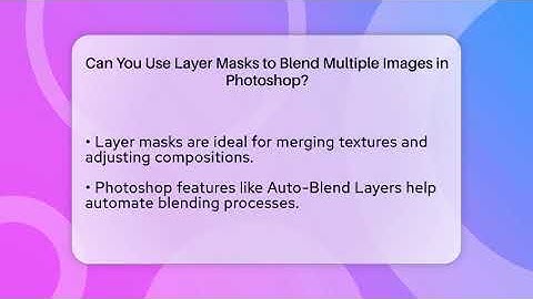 Can You Use Layer Masks to Blend Multiple Images in Photoshop? | The Virtual Art Desk News