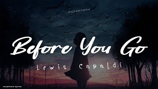 Lewis Capaldi - Before You Go  (Lyrics   Terjemahan Indonesia)