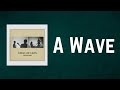 Kings Of Leon A Wave Lyrics mp3