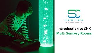 Introduction to SHX Multi- Sensory Rooms