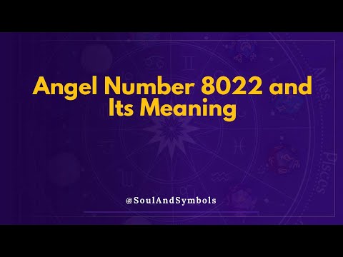 Angel Number 8022 And Its Meaning Seeing 8022