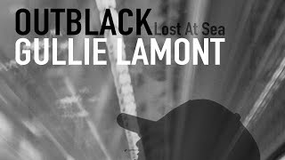 Outblack, Gullie Lamont - Lost at Sea