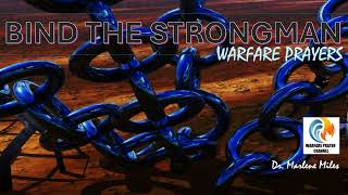 BIND the STRONGMAN  Prayers (Loop)
