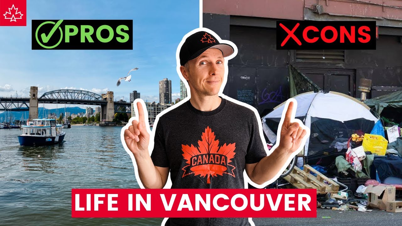 LIFE in Vancouver PROS & CONS of living in Vancouver (watch before