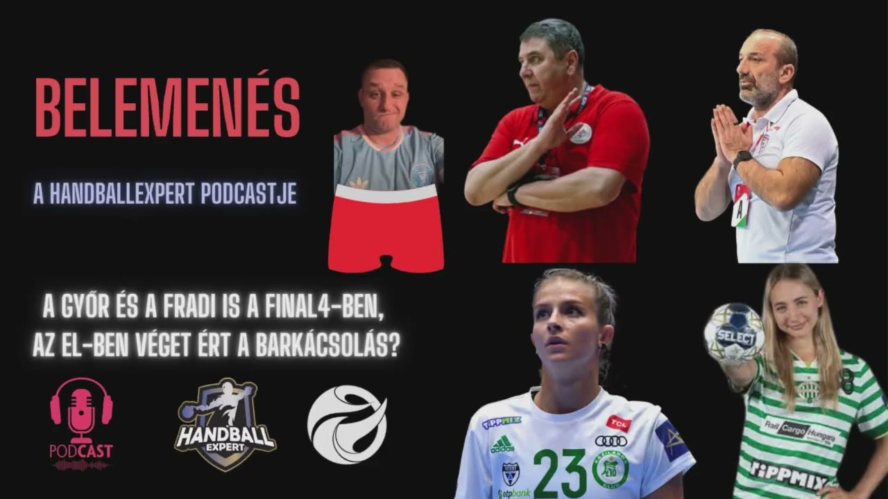 S06E39 - Női kézilabda: A Győr és a Fradi is Final4-ban, az El-ben vége a barkácsolásnak?