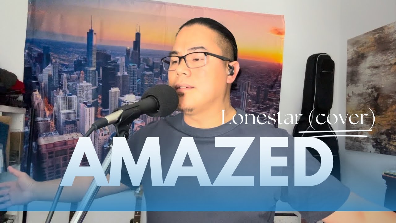 Amazed || Lonestar (cover) - Christof Patterson