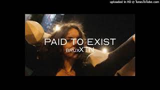 brux XTN - Paid To Exist (ACAPELLA) 92 BPM A major