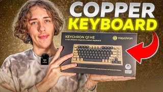 The Copper Keyboard - Keychron Q1 HE Review