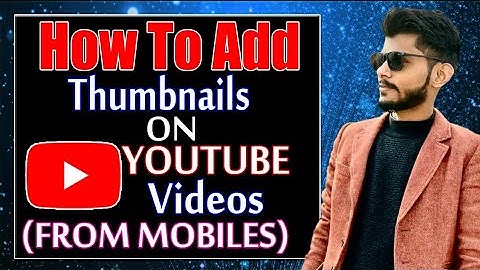 How To Set/Add Thumbnail In YouTube Videos On Android Youtube Studio | Tech Healer