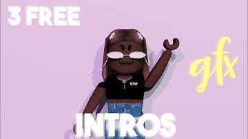 3 FREE ROBLOX GFX INTROS (MUST GIVE CREDIT) *no text* | BLENDER 2.8 | olixie