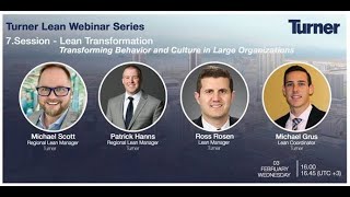 Lean Webinar Series | Ep 7 | Lean Transformation – Transforming Behavior and Culture in Large Orgs.