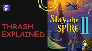 Thrash Explained - Damage and Exhaust - Slay the Spire 2