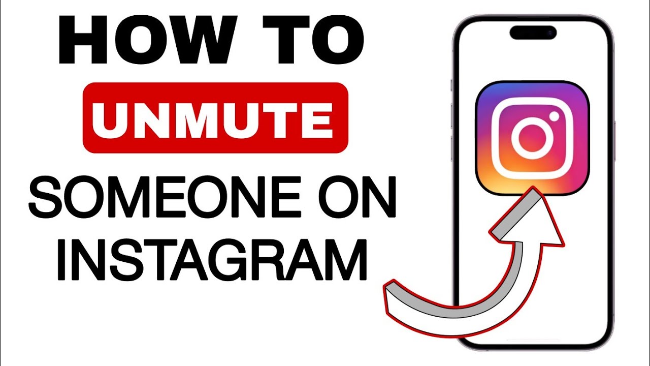 How to Unmute Someone on Instagram Unmute Post, Stories, Messages