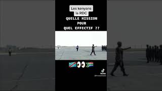 Les troupes kenyans sont arrivés  Goma en RDC quelle est leur mission et à combien d’hommes congo