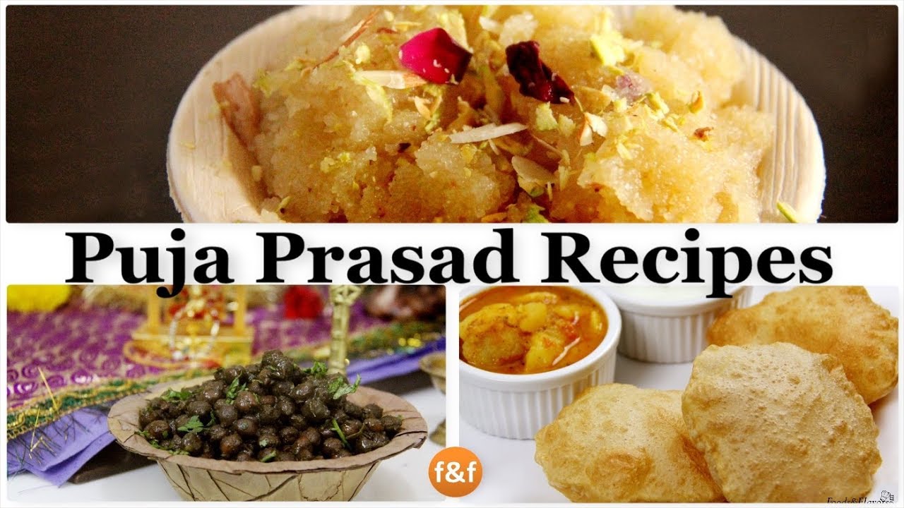 प्रसाद रेसिपी | Puja prasad recipes | How to Make Halwa, Puri aur Kala Chana recipe | Foods and Flavors