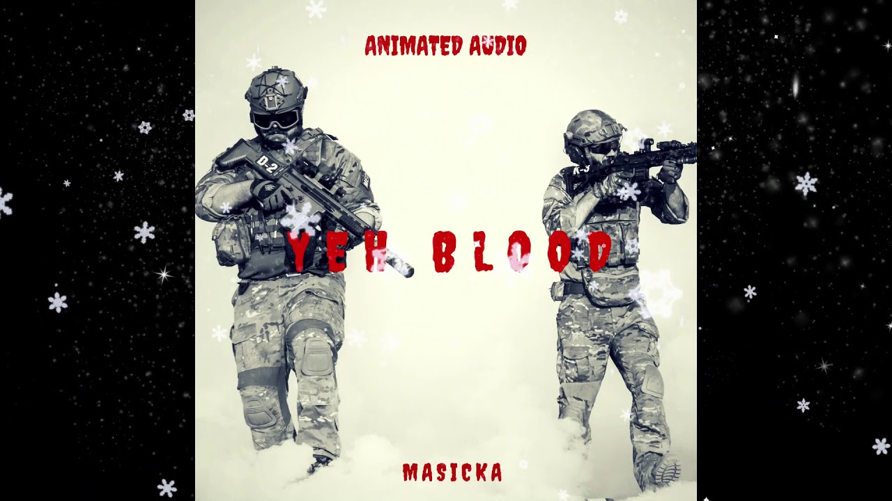 Masicka - Yeh Blood (3D Audio)