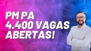 🚀 OPORTUNIDADE! Como Conquistar uma das 4.400 Vagas PM PA? 🚀 OPORTUNIDADE! Como Conquistar uma das 4.400 Vagas PM PA?