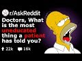 Doctors, What Uneducated Things Did Patients Tell You? (Medical Stories r/AskReddit)