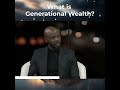 Generational Wealth