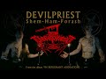 Capture de la vidéo Devilpriest -  "Shem-Ham-Forash" (Song Premiere)