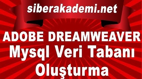 Adobe Dreamweaver Mysql Veri Tabanı Oluşturma