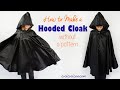 How to make a hooded cloak without a pattern