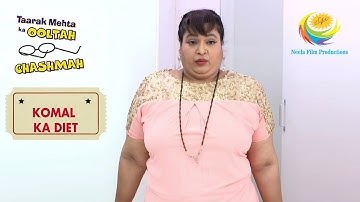 Did The Largest Size Of Dress Work For Komal? | Taarak Mehta Ka Ooltah Chashmah | Komal Ka Diet