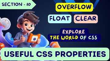 Explore the world of CSS || Full Course In Tamil || Section 10 || Float, Clear, Overflow Properties