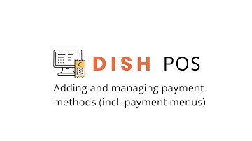 DISH POS - Adding and managing payment methods (incl. payment menus)
