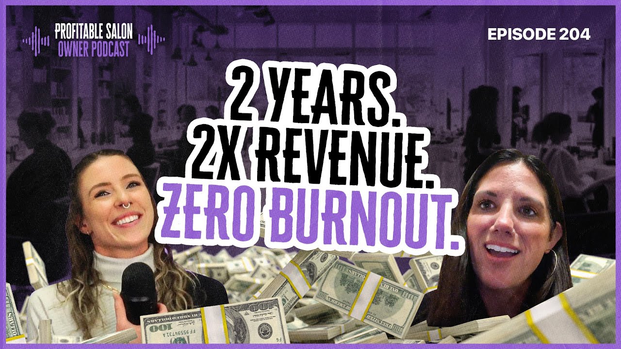 Employee to Owner: She Took Over a Salon and Made It Profitable! EP 204 | Profitable Salon Owner