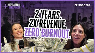 Employee to Owner: She Took Over a Salon and Made It Profitable! EP 204 | Profitable Salon Owner