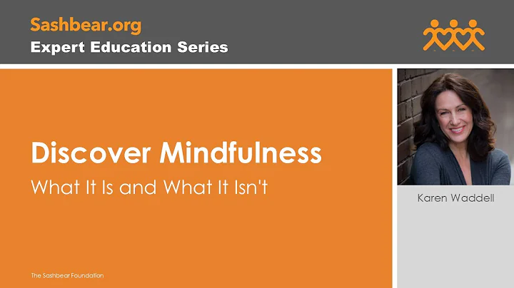 Karen Waddell   Discover Mindfulness - What It Is ...