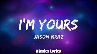 I'm Yours - Jason Mraz (Lyrics)