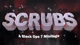 SCRUBS - A BLACK OPS 7 MINI TAGE