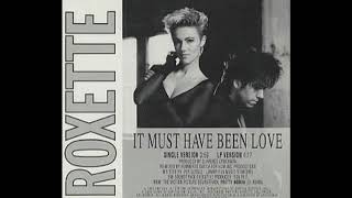 Roxette - It Must Have Been Love ( Instrumental Version )