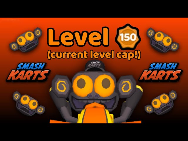 Reaching Level 150 in Smash Karts! 