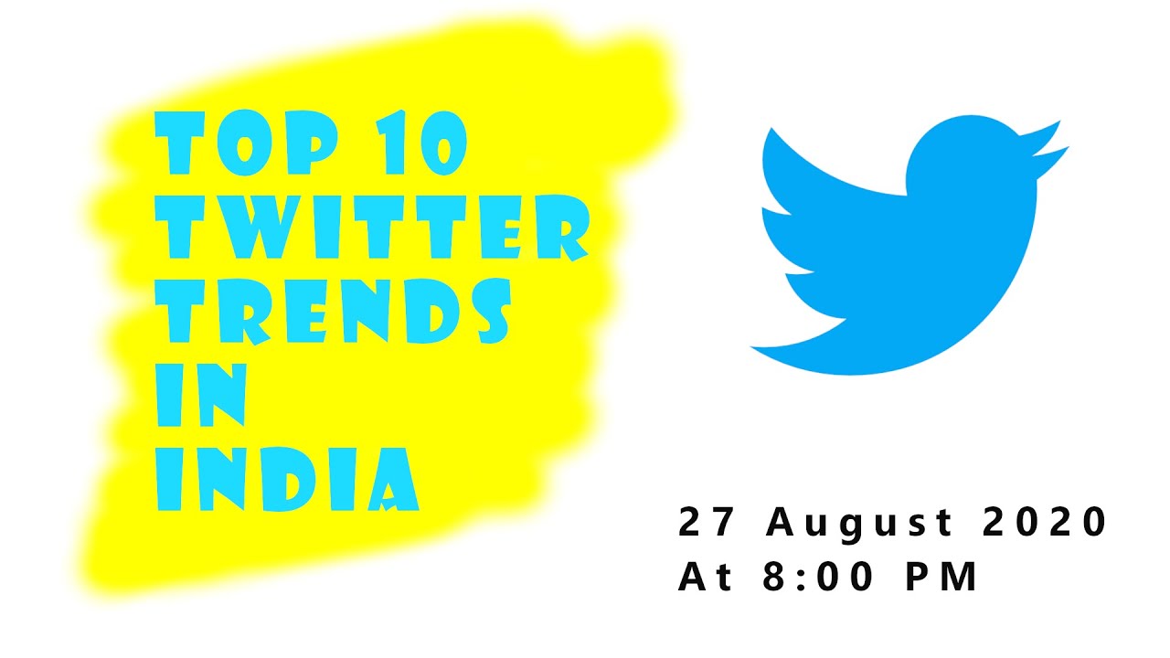 Top 10 Twitter trends in India || 27 August 2020 || 8:00 PM