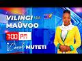VILINGI WA MAUVOO 7PM 23RD MAY 2026 WINAKE CAROL MUTETI