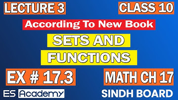 Exercise 17.3 | Question | PART 3 | chapter 17 set and function| class 10 New math book |Sindh board