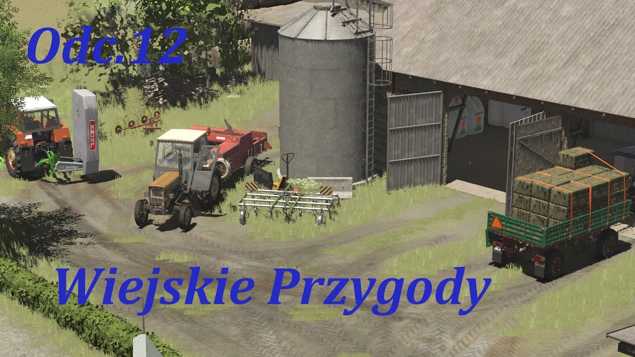 Wiejskie Przygody Odc.12 sianokosy i nowy nabytek x2