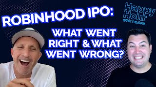 Robinhood IPO: What Went Right & What Went Wrong?