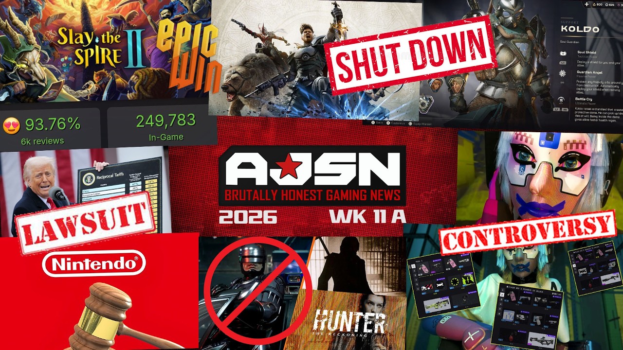 AJSN WK11A - Marathon's DISASTERS!, Highguard CLOSES, Slay The Spire 2 SUCCESS, Nintendo SUES Trump?